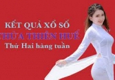KQXSTTH 9/5/2022: Trực tiếp xổ số Thừa Thiên Huế thứ Hai ngày 9/5/2022