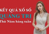 KQXSQT 12/5/2022: Trực tiếp xổ số Quảng Trị thứ Năm ngày 12/5/2022