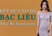 KQXSBL 17/5/2022: Trực tiếp xổ số Bạc Liêu thứ Ba ngày 17/5/2022