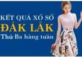 KQXSDLK 24/5/2022: Trực tiếp xổ số Đắk Lắk thứ Ba ngày 24/5/2022