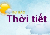 Dự báo thời tiết ngày mai (29/5): Tây Nguyên và Nam Bộ có mưa rào và dông