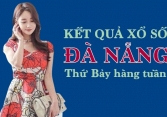 KQXSDNG 4/6/2022: Trực tiếp xổ số Đà Nẵng thứ Bảy ngày 4/6/2022