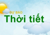 Dự báo thời tiết đêm nay và ngày mai (10-11/6): Hà Nội mưa to cục bộ, Nam Bộ ngày nắng