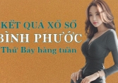 KQXSBP 11/6/2022: Trực tiếp xổ số Bình Phước thứ Bảy ngày 11/6/2022