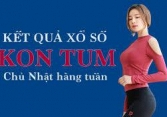KQXSKT 12/6/2022: Trực tiếp xổ số Kon Tum Chủ Nhật ngày 12/6/2022