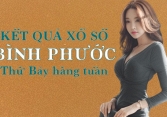 KQXSBP 16/7/2022: Trực tiếp xổ số Bình Phước thứ Bảy ngày 16/7/2022