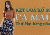 KQXSCM 25/7/2022: Trực tiếp xổ số Cà Mau thứ Hai ngày 25/7/2022