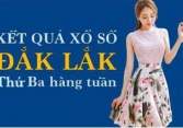 KQXSDLK 26/7/2022: Trực tiếp xổ số Đắk Lắk thứ Ba ngày 26/7/2022