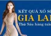 KQXSGL 2/9/2022: Trực tiếp xổ số Gia Lai thứ Sáu ngày 2/9/2022