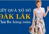 XSDLK hôm nay: Trực tiếp xổ số Đắk Lắk thứ Ba ngày 13/9/2022