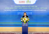 Nova Healthcare và KLSMC hợp tác phát triển Trung tâm Y học Thể thao tại Việt Nam