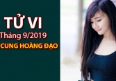 Tử vi tháng 9/2019 của 12 cung hoàng đạo: Tiền sẽ đến với Xử Nữ, Nhân Mã có khả năng thăng chức
