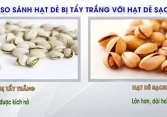 Mẹo nhận biết hạt dẻ cười tẩy trắng bằng hóa chất