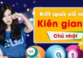 XSKG 26/1/2020: Trực tiếp xổ số Kiên Giang Chủ Nhật ngày 26/1