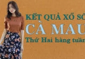 XSCM 18/1/2021 – KQXSCM 18/1/2021: Trực tiếp xổ số Cà Mau thứ Hai ngày 18/1/2021