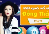 XSDT 3/2/2020: Trực tiếp xổ số Đồng Tháp thứ Hai ngày 3/2