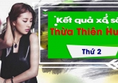 XSTTH 27/1/2020: Trực tiếp xổ số Thừa Thiên Huế thứ Hai ngày 27/1
