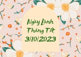 Xem ngày lành tháng tốt 3/10/2023: Đây là ngày vô cùng tốt trong tháng 10!