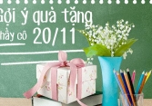Gợi ý quà tặng 20/11 cho cô giáo thiết thực nhất