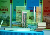 “Nam Bộ quá trình hình thành và phát triển”: Cái nhìn tổng thể về vùng đất phương Nam