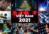 Việt Nam 2021 - Những khoảnh khắc không bao giờ lãng quên