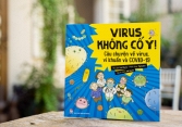 Virus không cố ý! Câu chuyện về virus, vi khuẩn và COVID-19