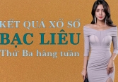 XSBL 27/12/2022: Trực tiếp xổ số Bạc Liêu thứ Ba ngày 27/12/2022