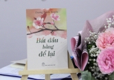 Nhà báo Dương Thành Truyền với “Bắt đầu bằng để lại”