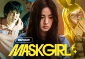 Mask Girl: Bộ phim đáng sợ nhất 2023, vén màn bí mật những cuộc đời méo mó