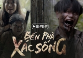 Bến Phà Xác Sống: Không còn màn hát cải lương dụ zombie vì cả bộ phim là một vở cải lương sến súa