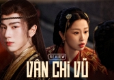 Vân Chi Vũ: Bom tấn soán ngôi Trường Tương Tư chỉ được cái tung hô quá đà, càng xem càng buồn ngủ
