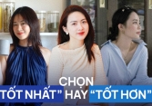 Sau 10 năm bươn chải, lập gia đình - tôi thấy kiếm tìm 'món đồ tốt nhất' là điều thật vô nghĩa