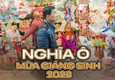 Nghĩa Ô đã đón xong mùa Giáng sinh 2023: Người bán đang chốt đơn cho năm sau, tưởng khủng hoảng kinh tế làm đình trệ nhưng đắt hàng không tưởng
