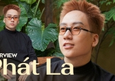 Phát La: Tự nhiên một ngày mọi người thấy tôi ngồi im, ai cũng hỏi “Phát La có biến cố hả?”