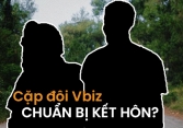 Cặp đôi Vbiz chối đây đẩy chuyện hẹn hò nhưng cứ dính như sam, còn rộ tin chuẩn bị kết hôn?