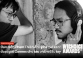 Phạm Thiên Ân - Chàng trai làm video cưới phá 'vỏ kén' thành đạo diễn đoạt giải Cannes