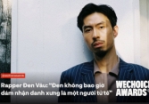Đen Vâu : “Đen trong đời sống được tạo nên bởi những lo toan, còn trong âm nhạc là từ những bỡ ngỡ”