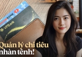 Không ghi chép các khoản chi, cô gái 25 tuổi vẫn quản lý chi tiêu hiệu quả: Bí quyết chỉ gói gọn trong 2 từ!