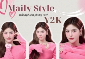 Maily Style trải nghiệm phong cách Y2K trong bộ ảnh mới