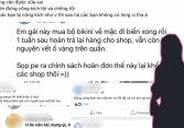 Vụ hoàn hàng bộ bikini đã mặc sau 1 tuần: Xuất hiện hàng loạt Facebook ảo, làm content bẩn câu like