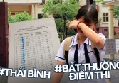 Toàn cảnh vụ bất thường điểm thi lớp 10 ở Thái Bình, nhiều học sinh điểm từ trung bình 'tăng vọt' lên 8, 9 sau phúc khảo