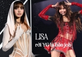 Lisa rời vòng tay YG là... bão job!