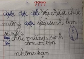 Viết câu chúc mừng sinh nhật bạn mãi vẫn sai chính tả, bé gái TP.HCM ghi 2 chữ khiến mẹ cười đau bụng