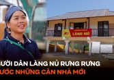 Người dân làng Nủ rưng rưng trước những căn nhà mới được dựng lên sau thảm hoạ: 'Không biết mình mơ hay như nào'
