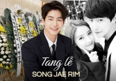 Tang lễ Song Jae Rim: 'Nàng cháo' nhắn nhủ gây xót xa, Kim Soo Hyun - So Ji Sub và dàn sao gửi hoa tiễn biệt