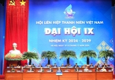 Khai mạc Đại hội đại biểu toàn quốc Hội Liên hiệp thanh niên Việt Nam lần thứ IX
