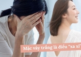 Người phụ nữ 5 năm không mặc váy trắng vì 1 lý do, chị em nào biết cũng ngậm ngùi 'mình đã từng như thế'