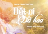 “Đất ơi nở hoa” – Khúc hát tâm tình của nhạc sĩ Nguyễn Thành Trung