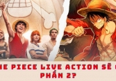 Live-action One Piece đã có kịch bản phần 2, nhưng vẫn vướng 1 trở ngại lớn