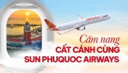 Tất tần tật cẩm nang cất cánh từ 1/11 cùng Sun PhuQuoc Airways cho hành khách